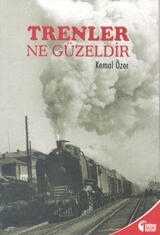 Trenler Ne Güzeldir