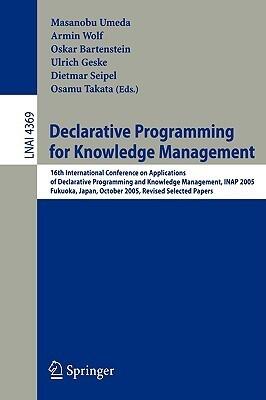 Declarative Programming for Knowledge Management: 16th International Conference on Applications of Declarative Programming and Knowledge Management, ...