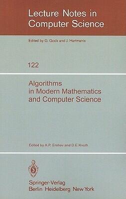 Algorithms in Modern Mathematics and Computer Science: Proceedings, Urgench, Uzbek SSR September 16-22, 1979