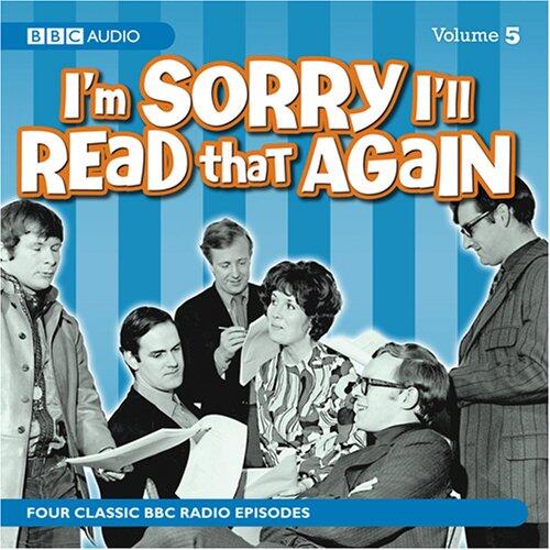 I'm Sorry I'll Read That Again: Volume 5: Four Classic BBC Radio Episodes