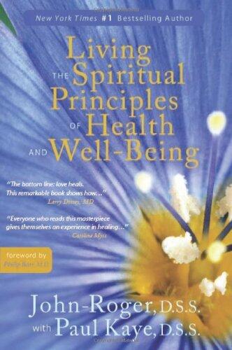 Living the Spiritual Principles of Health and Well-Being