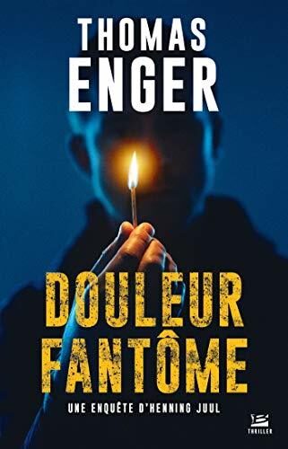 Une enquête d'Henning Juul, T2 : Douleur fantôme