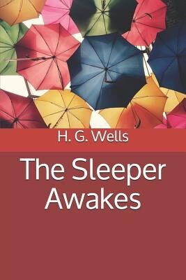 The Sleeper Awakes