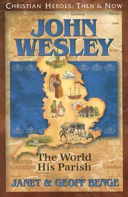John Wesley: The World His Parish