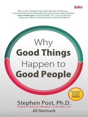 Why Good Things Happen to Good People