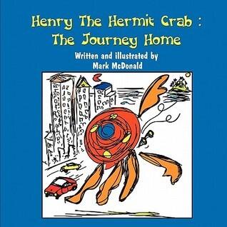 Henry the Hermit Crab: The Journey Home