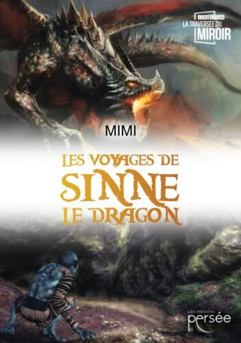 Les voyages de Sinne le dragon