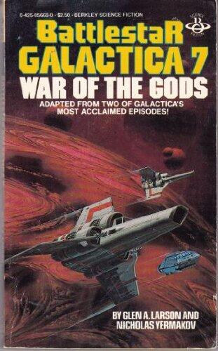 War of the Gods (Battlestar Galactica 07)