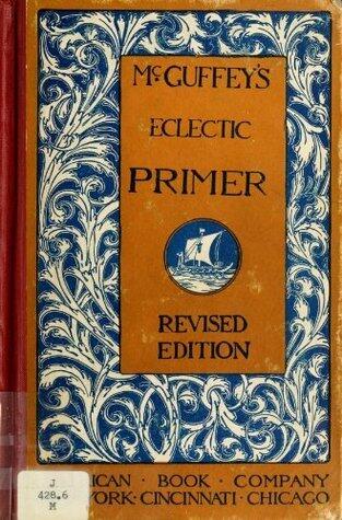 McGuffey's eclectic primer (c1909)
