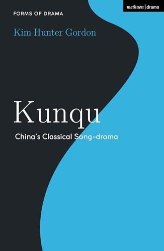Kunqu: China’s Classical Song-drama