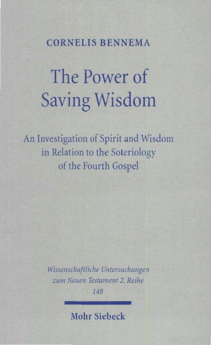 The Power of Saving Wisdom: An Investigation of Spirit and Wisdom in Relation to the Soteriology of the Fourth Gospel