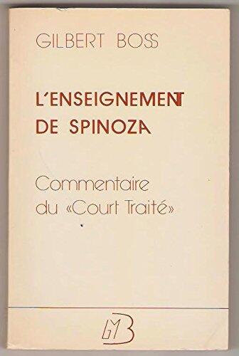 L'enseignement de Spinoza: Commentaire du "Court traité"