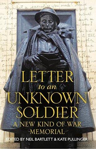 Letter To An Unknown Soldier: A New Kind of War Memorial