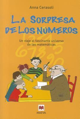 La sorpresa de los números: Un viaje al fascinante universo de las matemáticas.