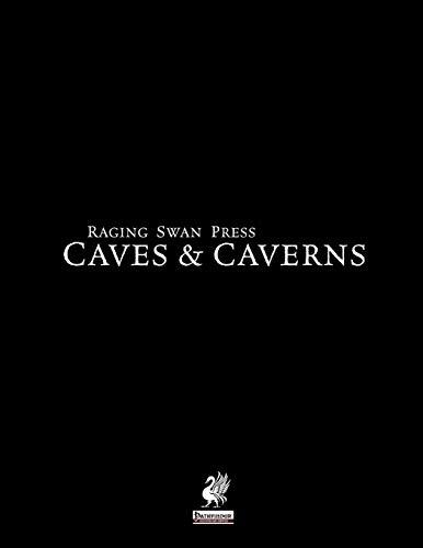 Raging Swan's Caves and Caverns