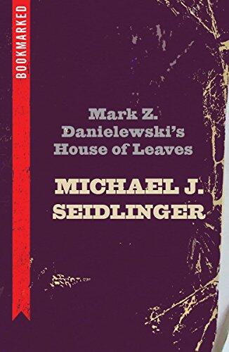 Mark Z. Danielewski's House of Leaves (Bookmarked)
