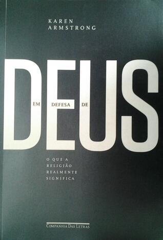 Em defesa de Deus: o que a religião realmente significa