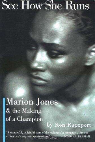 See How She Runs: Marion Jones and the Making Of a Champion
