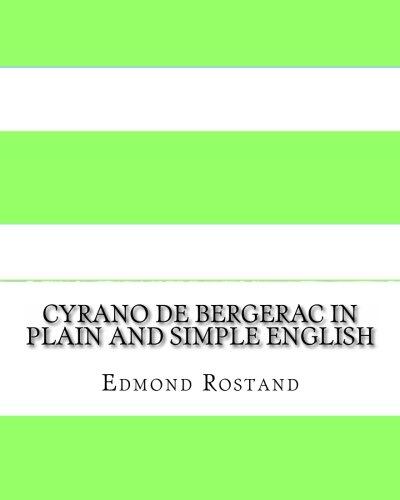 Cyrano de Bergerac In Plain and Simple English
