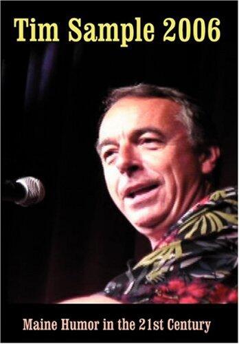 Tim Sample 2006: Maine Humor in the 21st Century