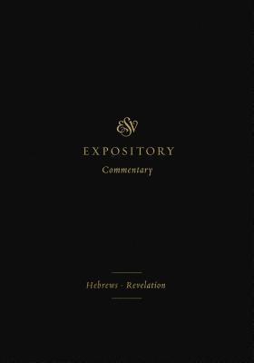 ESV Expository Commentary