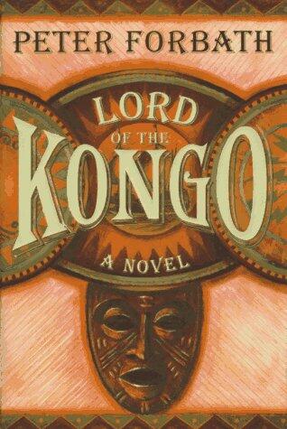 Lord of the Kongo: A Novel