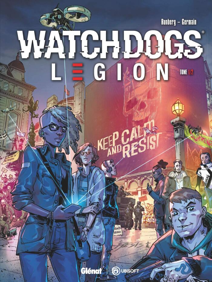 Watch Dogs Legion - Tome 01 : Underground Resistance