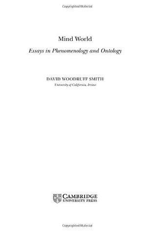 Mind World: Essays in Phenomenology and Ontology