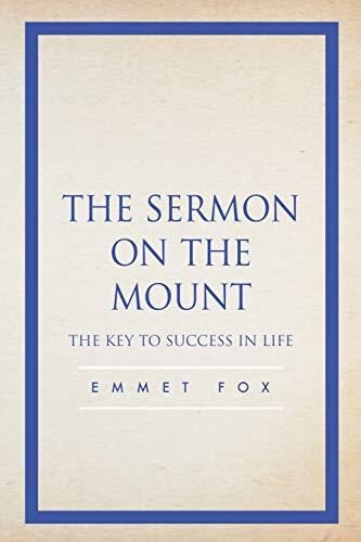 The Sermon on the Mount: The Key to Success in Life