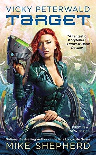 Vicky Peterwald: Target by Mike Shepherd (21-Aug-2014) Mass Market Paperback