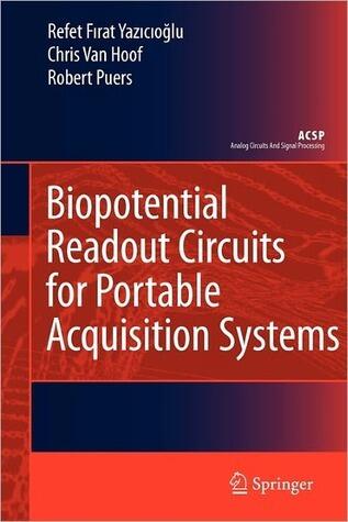 Biopotential Readout Circuits for Portable Acquisition Systems
