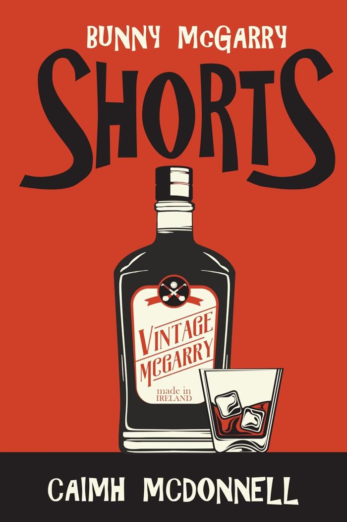 Shorts: A Bunny McGarry Short Fiction Collection