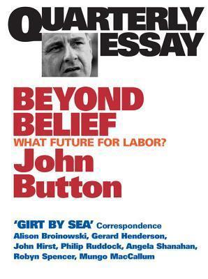 Beyond Belief: What Future for Labor?