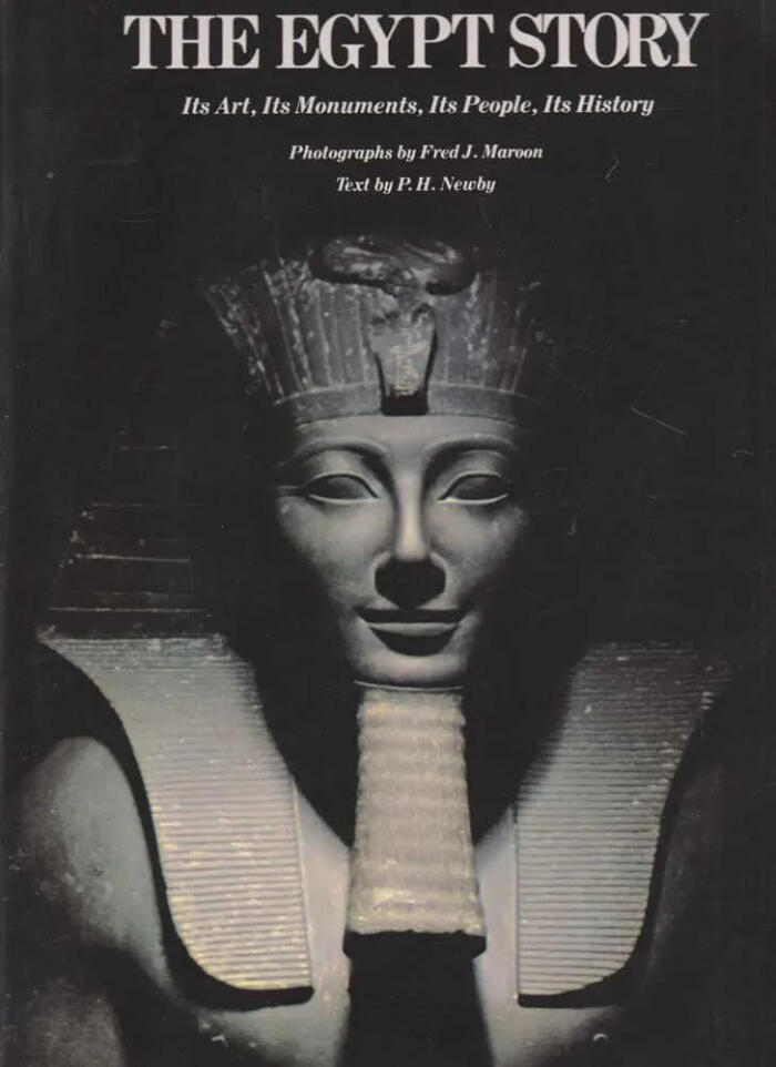 The Egypt Story: Its Art, Its Monuments, Its People, Its History