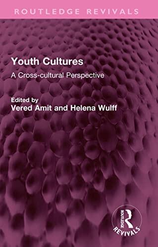 Youth Cultures: A Cross-cultural Perspective