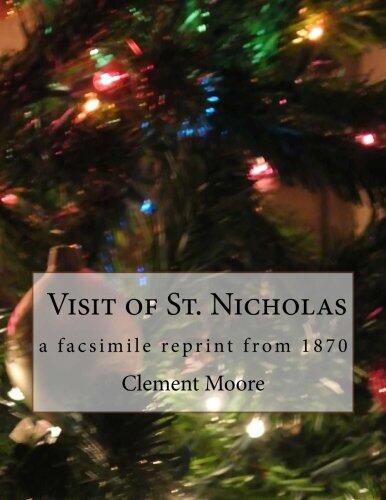 Visit of St. Nicholas: A facsimile reprint of a 1870 printing.