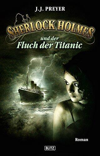 Sherlock Holmes und der Fluch der Titanic