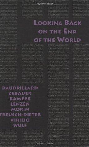 Looking Back on the End of the World