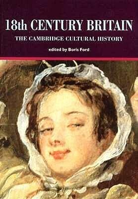 The Cambridge Cultural History Of Britain, Volume 5: 18th Centuary Britain