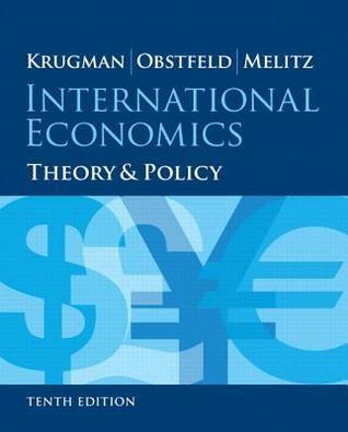 International Economics: Theory and Policy [with New MyEconLab with eText 2-Semester Access Code]