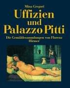 Uffizien und Palazzo Pitti: Die Gemäldesammlungen von Florenz
