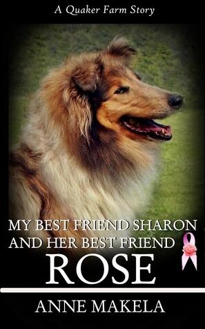 My Best Friend Karen, and Her Best Friend Rose