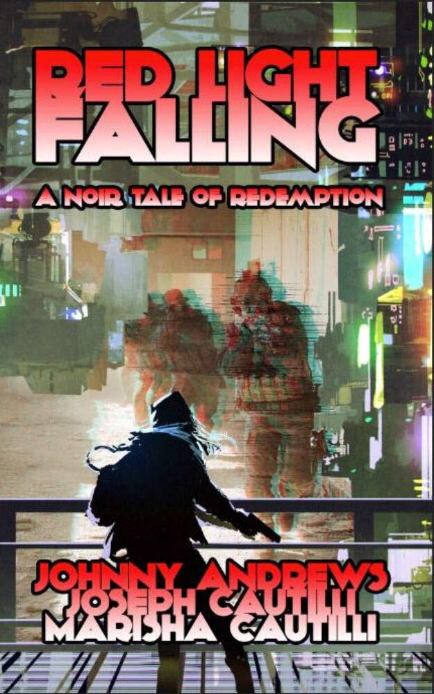 Red Light Falling: A Noir Tale of Redemption