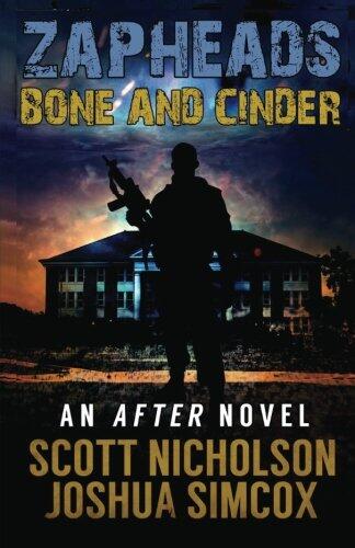 Bone and Cinder: A Post-apocalyptic Thriller