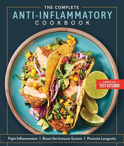 The Complete Anti-Inflammatory Cookbook: Optimize Health, Boost Your Immune System, Promote Longevity