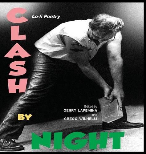 Clash by Night: Lo-fi Poetry