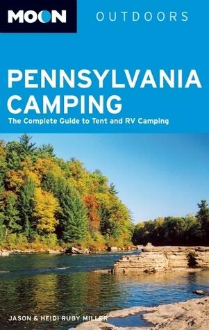 Moon Pennsylvania Camping: The Complete Guide to Tent and RV Camping