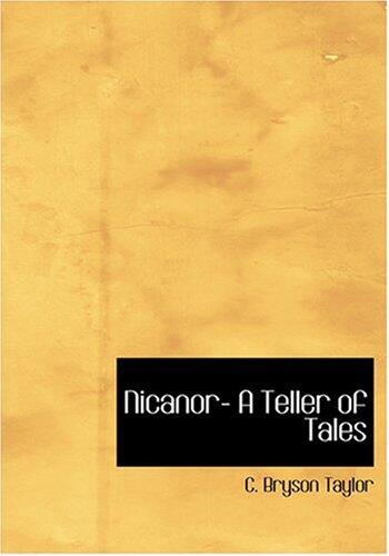 Nicanor: A Teller of Tales