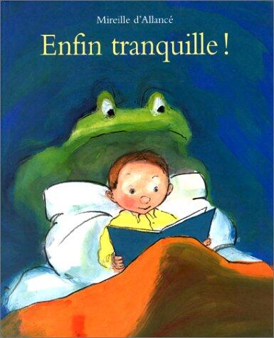 enfin tranquille
