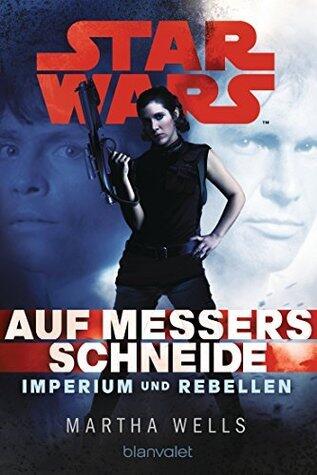 Star Wars Imperium und Rebellen 1: Auf Messers Schneide